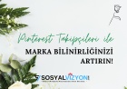 Pinterest Takipçileri ile Marka Bilinirliğinizi Artırın!