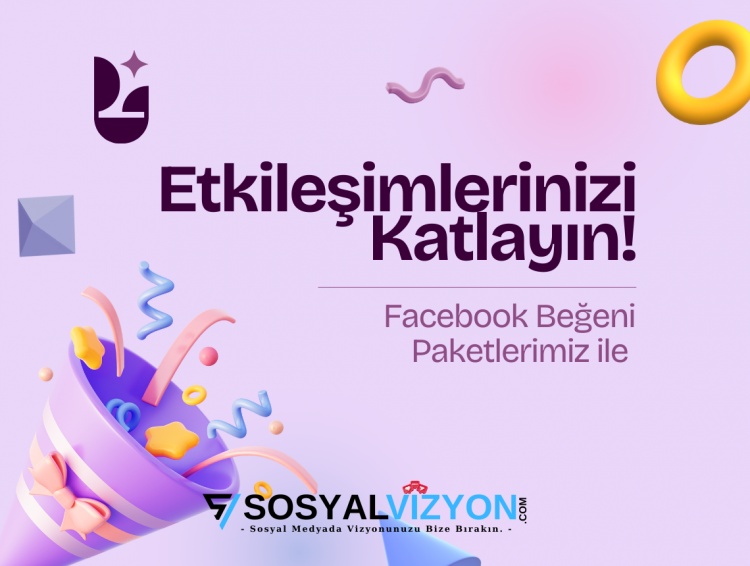 Facebook Beğeni Paketlerimiz ile Etkileşimlerinizi Katlayın!