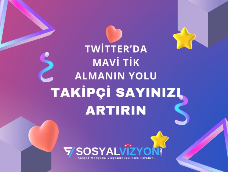 Twitter’da Mavi Tik Almanın Yolu: Takipçi Sayınızı Artırın